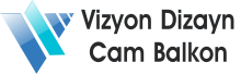 Mersin Cam Balkon  - Vizyon Dizayn Cam Balkon Sistemleri